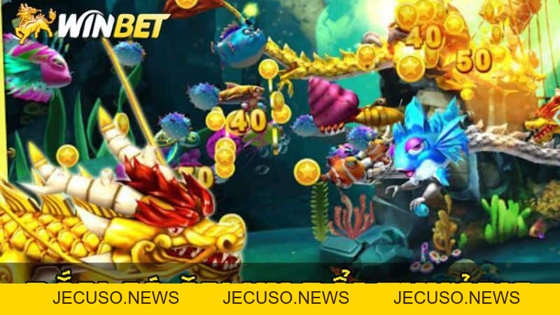 Bắn cá đổi xu tựa game siêu hot tại Winbet casino
