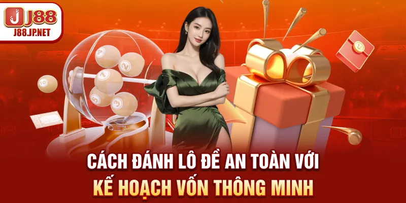 Hướng Dẫn Cách Đánh Lô Đề J88 Chuẩn Nhất