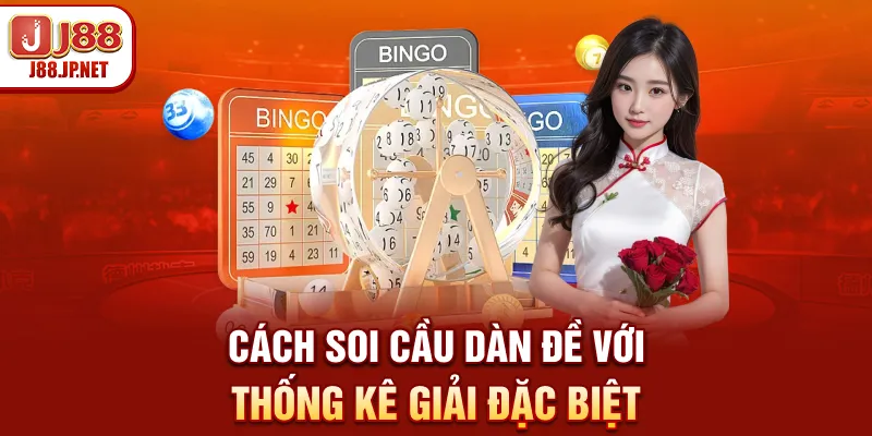 J88 Bật Mí Cách Soi Cầu Dàn Đề Chuẩn Nhất