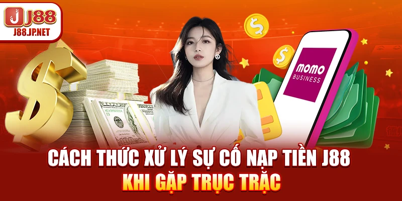 Nạp Tiền J88: Hướng Dẫn Siêu Tốc Trong 30 Giây