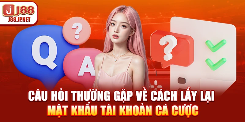 FAQ J88: Tuyển Tập Câu Hỏi Thường Gặp