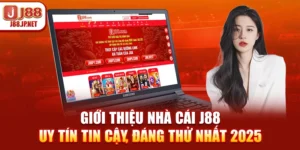 Hướng Dẫn J88: Đăng Ký, Nạp Rút & Cách Chơi