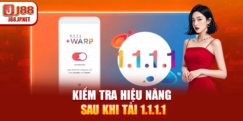Tải 1.1.1.1: Vào J88 Không Bị Chặn, Tốc Độ Cao