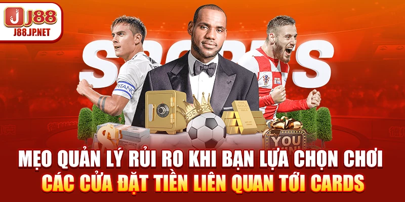 Kèo Thẻ Phạt J88: Mẹo Bắt Tài Xỉu Dễ Trúng