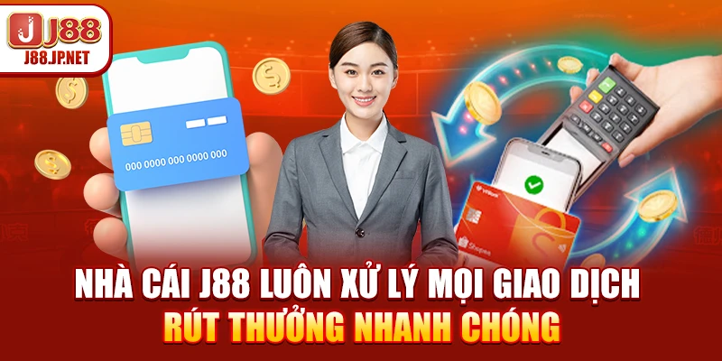 Rút Tiền J88: Cách Nhận Tiền Sau 5 Phút Cực Dễ