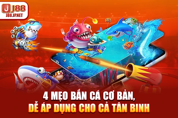 12 Mẹo Bắn Cá Bất Bại: Kỹ Thuật Bắn Ria & Băng Bi
