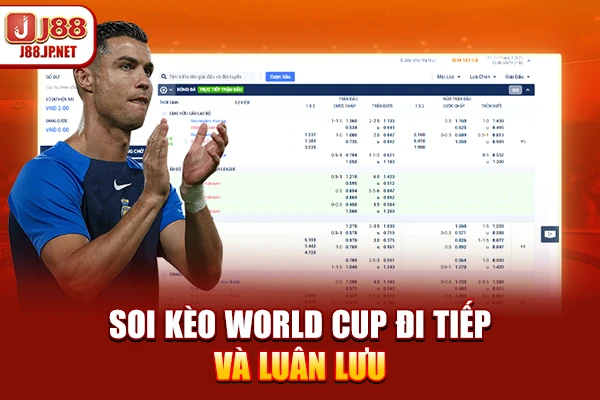 Kèo Cá Cược World Cup J88: Soi Kèo Là Thắng