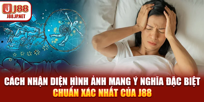 Phân Biệt Giấc Mơ Linh ứng Và Giấc Mơ Thông Thường Rõ Rệt