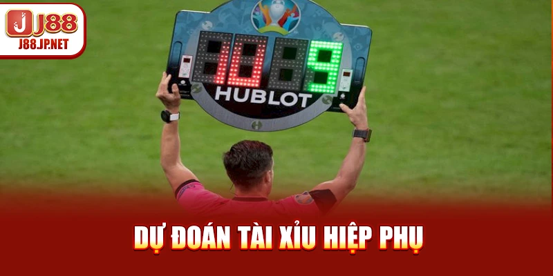 Kèo Hiệp Phụ Và Chiến Lược Đọc Trận Cùng Nhà Cái J88