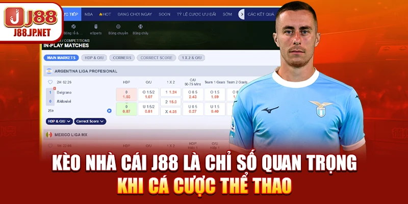 Kèo Nhà Cái J88 - Cách Đọc Tỷ Lệ Và Hiểu Biến Động Cược
