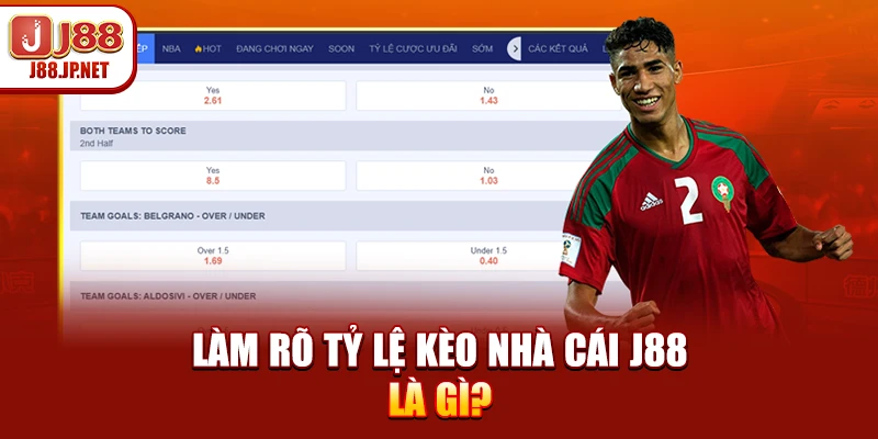 Tỷ Lệ Kèo Nhà Cái J88 Là Gì? 3+ Kèo Có Tần Suất Lớn Nhất