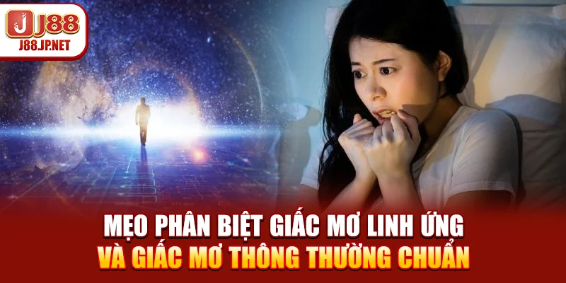 Phân Biệt Giấc Mơ Linh ứng Và Giấc Mơ Thông Thường Rõ Rệt