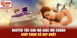 Giải Mã Giấc Mơ J88: Tra Sổ Mơ Lô Đề Chuẩn