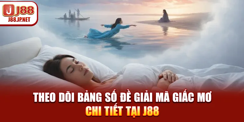Xem Bảng Số Đề Giải Mã Giấc Mơ Chi Tiết Chuẩn Nhất
